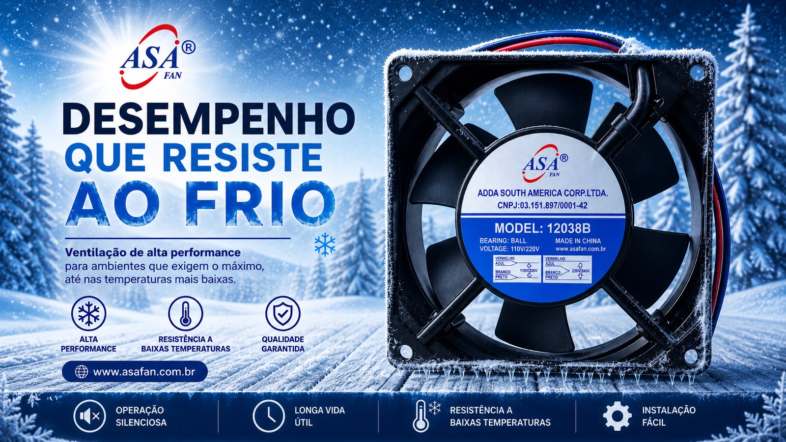 Desempenho que resiste ao frio — Microventilador ASA Fan modelo 12038B (A122) com alta performance, resistência a baixas temperaturas e qualidade garantida