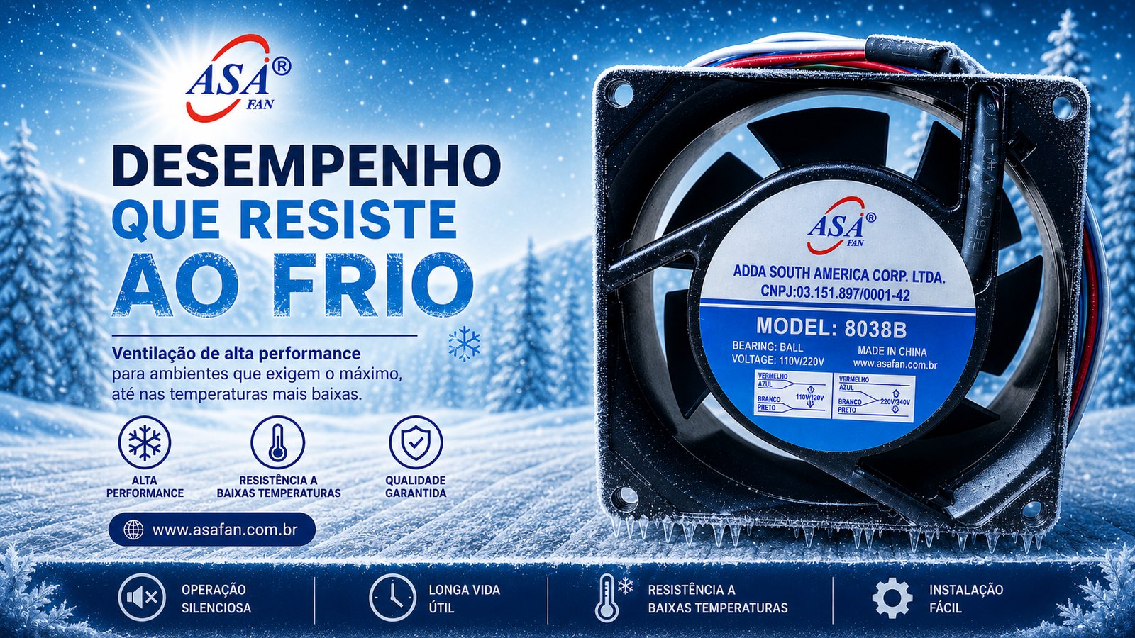 Desempenho que resiste ao frio — Microventilador ASA Fan modelo 8038B (A82) com alta performance, resistência a baixas temperaturas e qualidade garantida